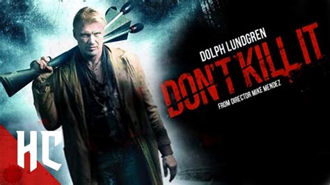 Don T Kill It Dolph Lundgren Full Action Slasher Horror Movie