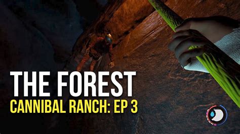 Cannibal Ranch Ep 3 The Baby Cave The Forest Youtube