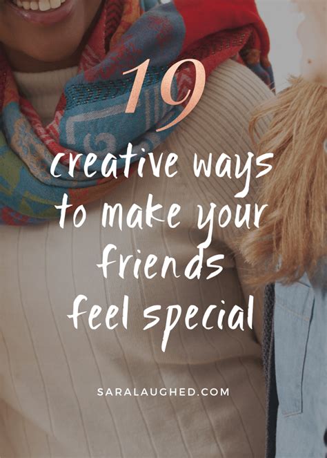 Best Friend Goals 19 Ways To Make Your Friends Feel Special