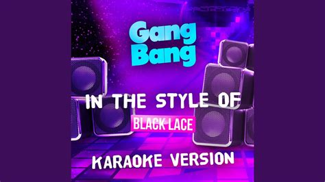 Gang Bang In The Style Of Black Lace Karaoke Version Youtube