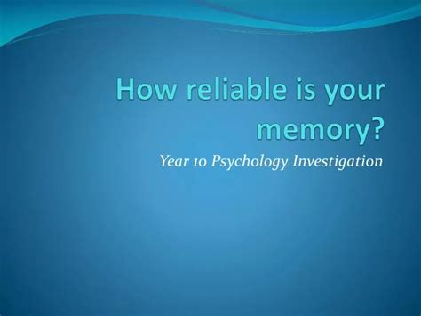 Ppt How Reliable Is Your Memory Powerpoint Presentation Free