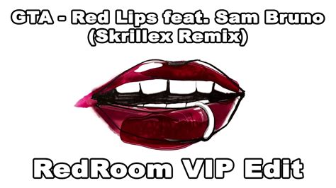 gta red lips skrillex remix [redroom vip edit] youtube