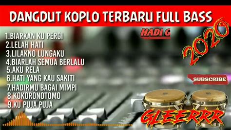 Dangdut Koplo Terbaru 2020 Full Album Bass Youtube