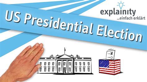 US Presidential Election Explained Explainity Explainer Video YouTube