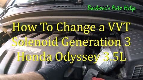 Vvt Solenoid Replacement Third Generation Honda Odyssey Youtube