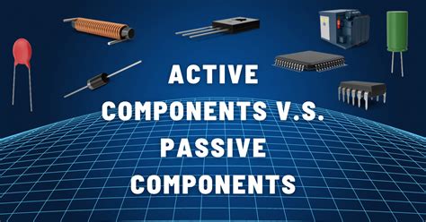 Active Vs Passive Components In Electronics Microchip Usa