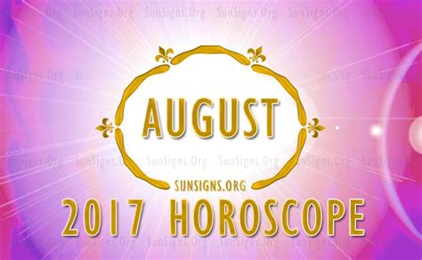 August Horoscope August 2017 Monthly Horoscope Sunsignsorg