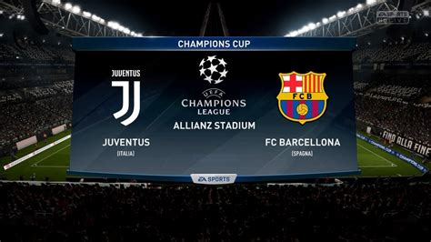 Juventus Fc Vs Fc Barcelona Champions League 22 11 2017 Fifa 18 Predicts By Pirelli7 Youtube