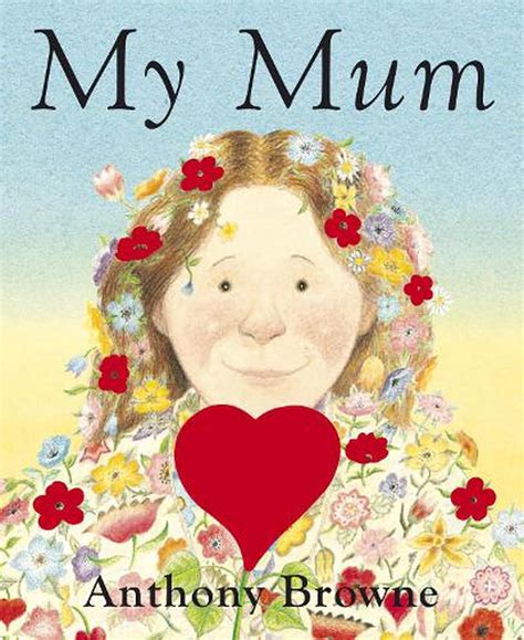 My Mum By Anthony Browne Board Book 9780385613675 Buy Online At The