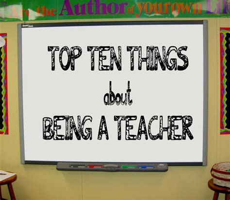 The Top 10 Best Things About Being A Teacher Owlcation