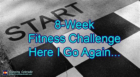 My 8 Week Fitness Challenge Lets Try This Again
