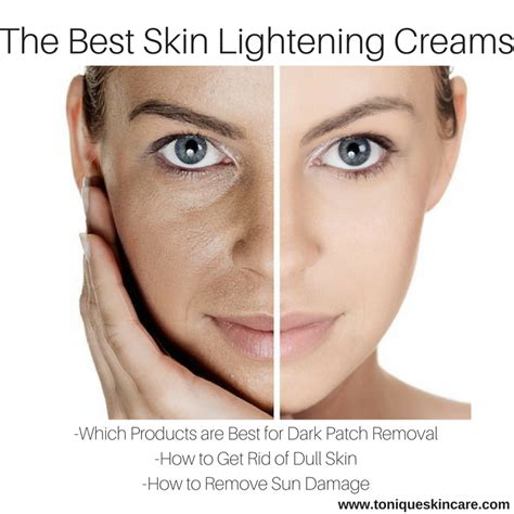 The Best Skin Lightening Creams Tonique Skincare