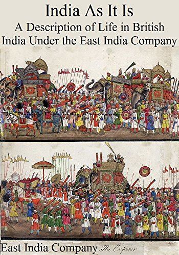India As It Is A Description Of Life In British India Under The East