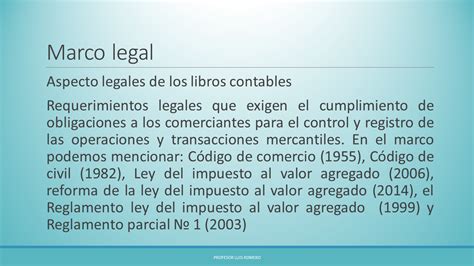 Profesor Luis Romero Aspectos Legales De Los Libros Contables