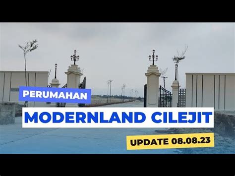 Perumahan Modernland Cilejit Update Agustus Youtube