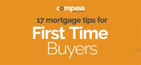 17 Mortgage Tips For First Time Buyers Compass Personal Finance