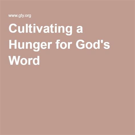 Cultivating A Hunger For Gods Word Hunger God Words