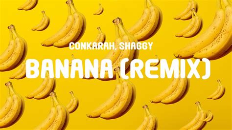 Conkarah Shaggy Banana DJ FLe Minisiren Remix Lyrics TikTok Song YouTube