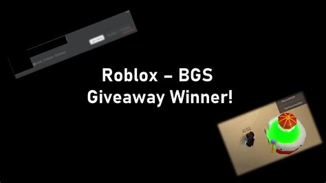 Roblox Bgs Giveaway Winner Youtube