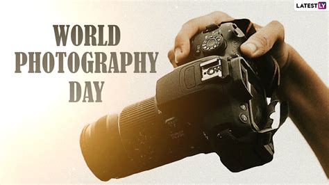 World Photography Day 2022 Images And Hd Wallpapers Celebrate The Global