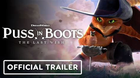 Puss In Boots The Last Wish Official Trailer 2022 Antonio Banderas