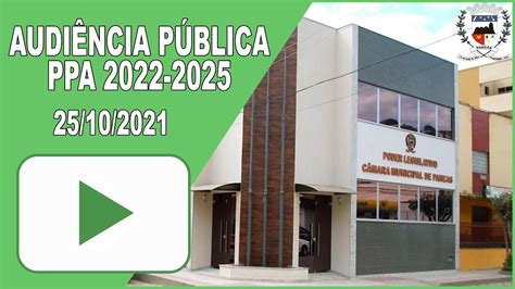 Audiência Pública Ppa 2022 2025 25102021 Câmara Municipal De Pancases Youtube