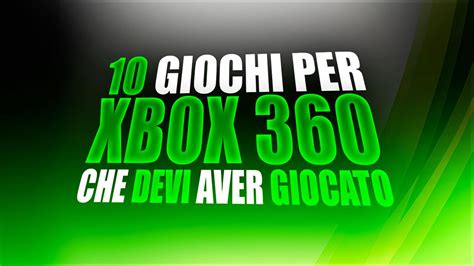 Top Giochi Pi Belli Su Xbox Youtube