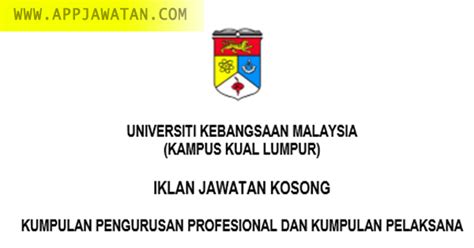 Setiap entri di taip berdasarkan iklan yang siarkan oleh pihak majikan. Jawatan Kosong kerajaan di Universiti Kebangsaan Malaysia ...