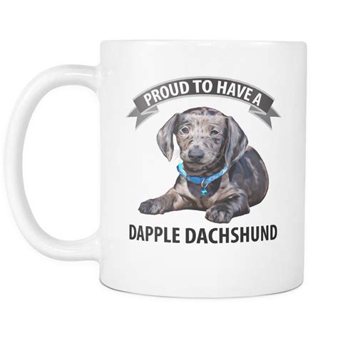 I Am Proud To Have A Dapple Dachshund Wiener Dog Doxie Mom Grandma Mug