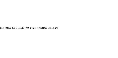 Neonatal Blood Pressure Chart ﻿linguapax Internacional