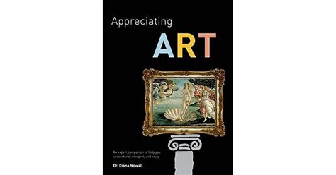 Appreciating Art An Expert Companion To Help You Understand Interpret
