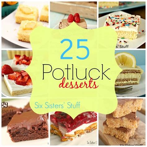 25 Potluck Dessert Recipes From Six Sisters Stuff Potluck Recipes Dessert Potluck Dishes Eat
