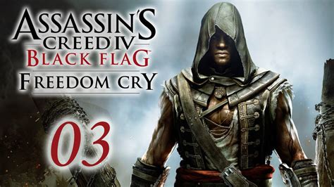 Assassin S Creed Black Flag Freedom Cry 03 FREEDOM YouTube