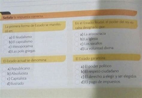 Señala la respuesta correctaLa primera forma de Estado se manifes En el