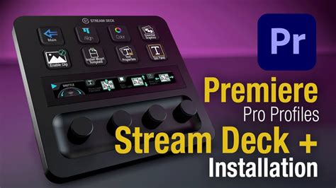 Premiere Pro Profiles Stream Deck Plus Installation Youtube