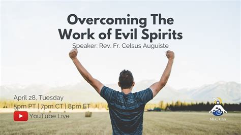 Overcoming The Work Of Evil Spirits Youtube
