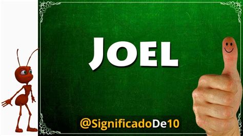 Significado Del Nombre Joel 【significado De Los Nombres】 Youtube