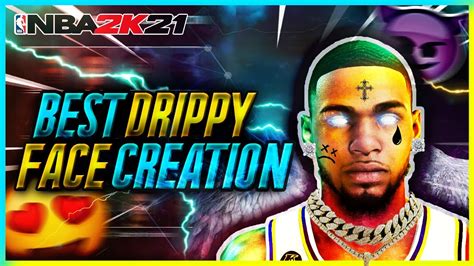 New Drippy Best Face Creation Tutorial In Nba 2k21 How To Look Like A