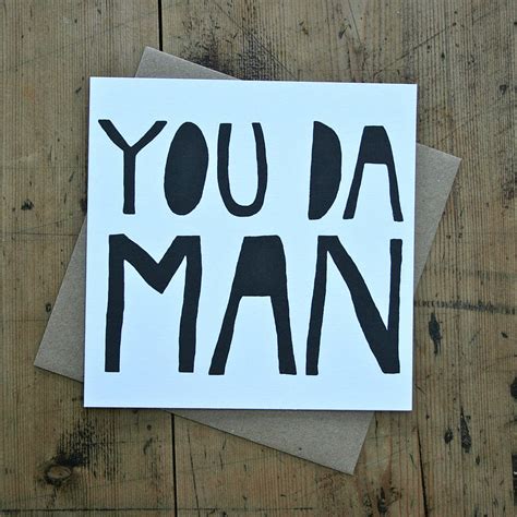 Create your own unique greeting on a man card from zazzle. 'you da man' card by prudence loves... | notonthehighstreet.com