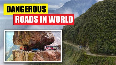 Most Dangerous Roads In The World Top 10 Most Dangerous Roads In The