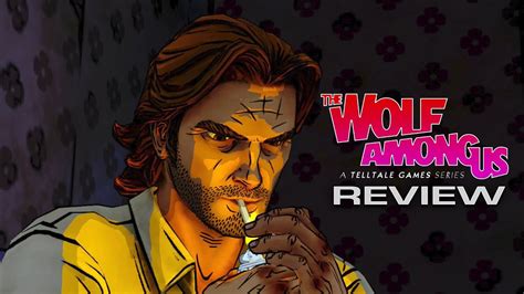The Wolf Among Us Review Youtube