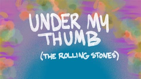 Under My Thumb Rolling Stones YouTube