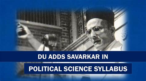 Du Adds Savarkar In Political Science Syllabus Mahatma Gandhi Pm