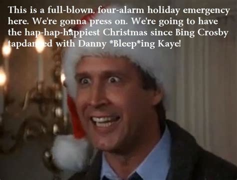 What are the best lines in christmas vacation? 10 Reasons Clark Griswold Would Make A Great President - IFC