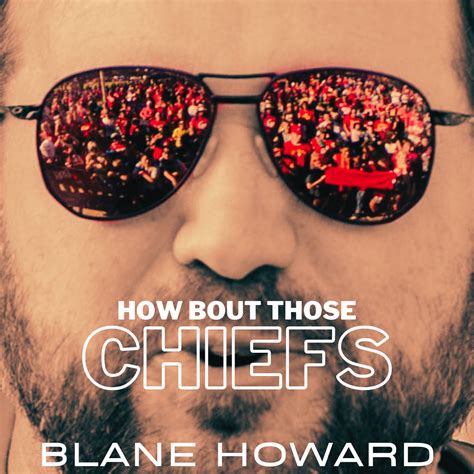 ‎how Bout Those Chiefs Single Album By Blane Howard Apple Music