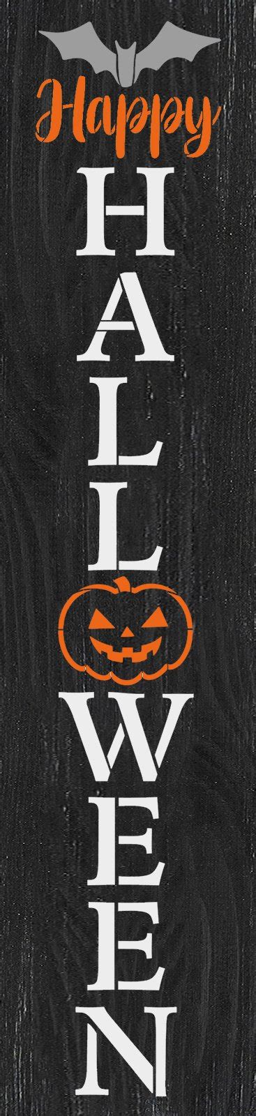 Vertical Happy Halloween Tall Porch Sign Stencil By Studior12 4 Ft