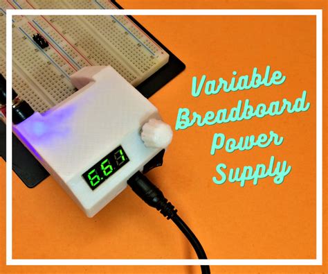 Variable Breadboard Power Supply 18 Steps With Pictures Instructables