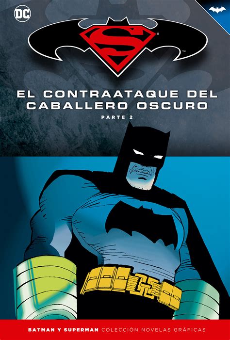 El Contraataque Del Caballero Oscuro Parte 2 By Frank Miller Goodreads