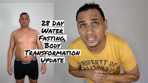 28 Day Update Water Fast Update Body Transformation No Food Youtube
