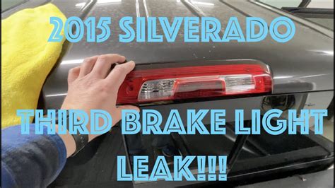 2015 Silverado 2500 3rd Brake Light Leak Repair Youtube